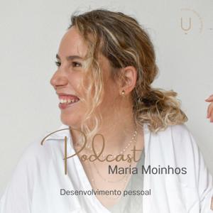 Maria Moinhos Podcast