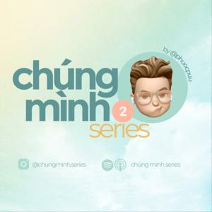 chúng mình series