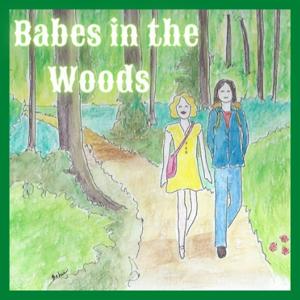 Babes in the Woods