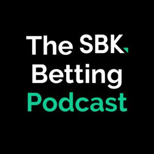 SBK Betting Podcast by SBK