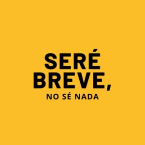 Seré breve, no sé nada.