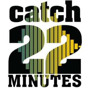 Catch22Minutes