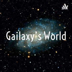 Gailaxy's World