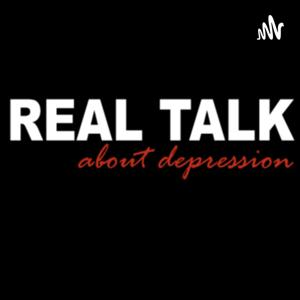 Real Talk About Depression