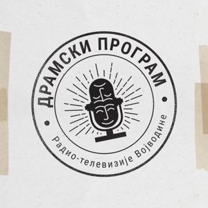 Dramski program - Radio drama by Radio-televizija Vojvodine