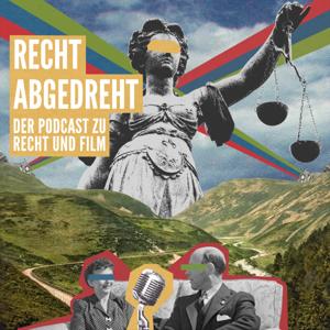 Recht abgedreht - Der Podcast zu Recht und Film