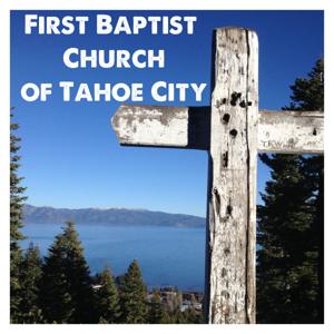 Podcast – First Baptist Church of Tahoe City