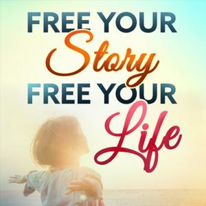 Free Your Story, Free Your Life