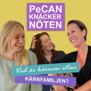 PeCAN knäcker nöten - vad är kärnan utan kärnfamiljen?