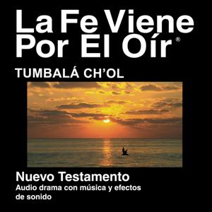 Chol Tumbala Biblia  (dramatizada)- Chol Tumbalá Bible (Dramatized)