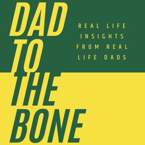 Dad to the Bone by HUB Radio Network