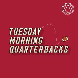 Tuesday Morning Quarterbacks - An NFL Podcast