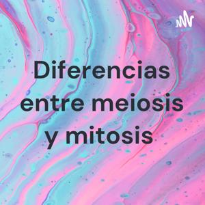 Diferencias entre meiosis y mitosis