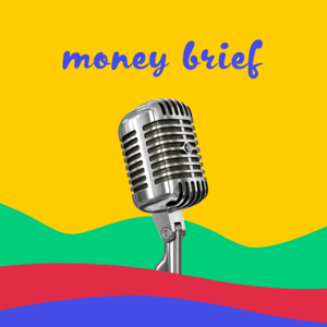 Money Brief