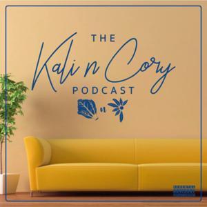 Kali n Cory Podcast