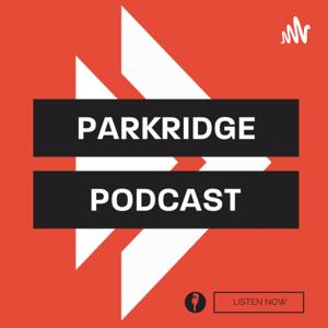 Parkridge Podcast