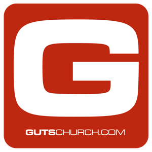 Guts Church | Services by Pastor Bill Scheer