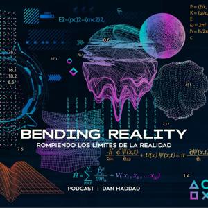 BENDING REALITY by DAN HADDAD