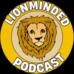 The Lionminded Podcast