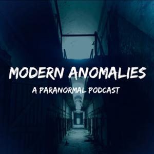 Modern Anomalies Podcast