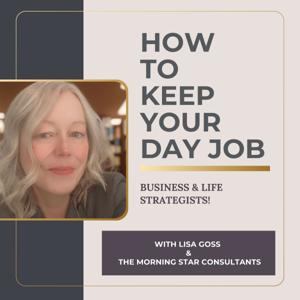 How To Keep Your Day Job, With The Morning Star Consultants