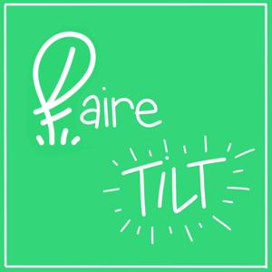 FAIRE TILT