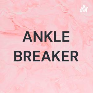 ANKLE BREAKER
