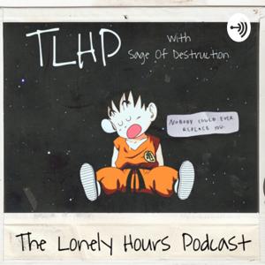 The Lonely Hours Podcast