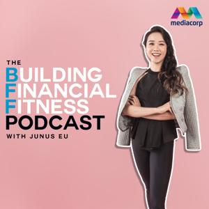 The Building Financial Fitness Podcast with Junus Eu by Mediacorp