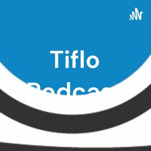 Tiflo Podcast