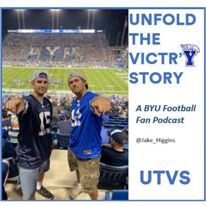 Unfold the Victr‘y Story: BYU Football Fan Podcast