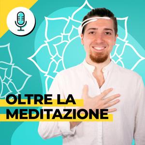 Oltre la meditazione