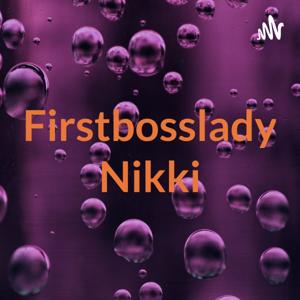 Firstbosslady Nikki