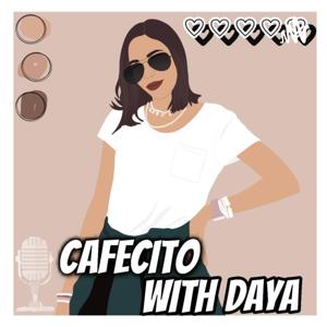 Cafecito with Daya