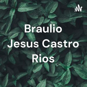 Braulio Jesus Castro Rios