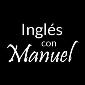 Inglés con Manuel: Aprende Inglés Desde Cero by Inglés con Manuel