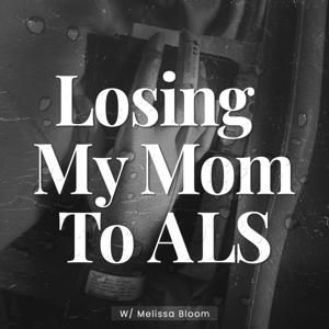 Losing My Mom To ALS