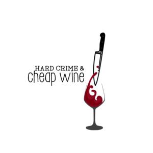 Hard Crime and Cheap Wine