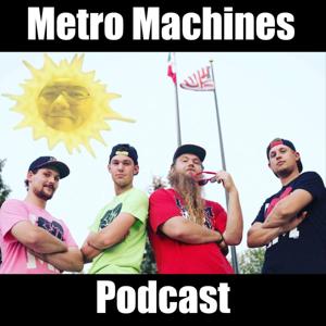 Metro Machines Podcast