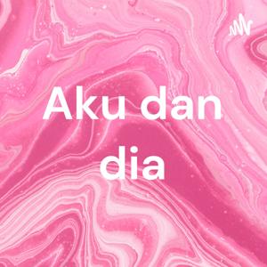 Aku dan dia