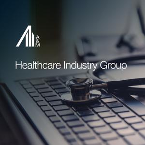 Alvarez & Marsal: Healthcare Industry Group by Alvarez & Marsal