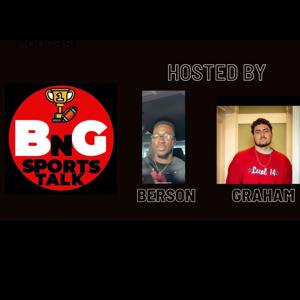 BnG Sports Talk Podcast