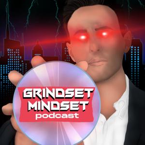 Grindset Mindset Podcast