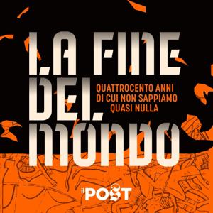 La fine del mondo by Il Post