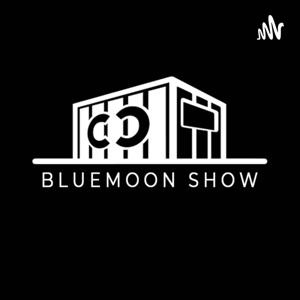 BLUEMOON SHOW