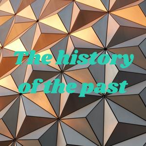 The history of the past