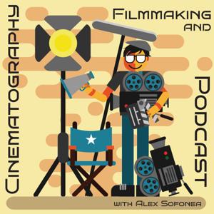 The Filmmaking & Cinematography Podcast