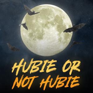 Hubie or Not Hubie by Majestic Goose