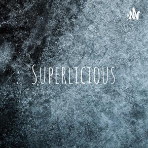 Superlicious