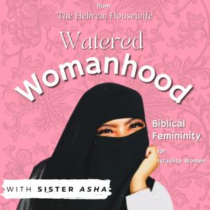 Watered Womanhood